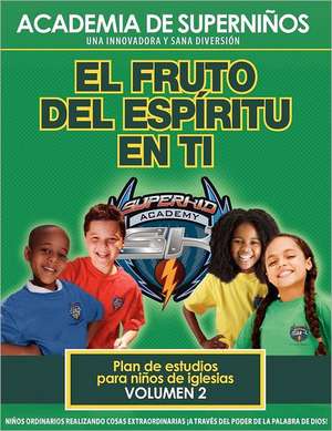 Ska Spanish Curriculum Volume 2 - The Fruit of the Spirit in You de Kellie Copeland-Swisher