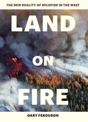 Land on Fire de Gary Ferguson