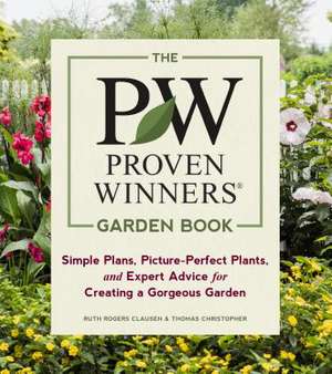 The Proven Winners Garden Book de Ruth Rogers Clausen