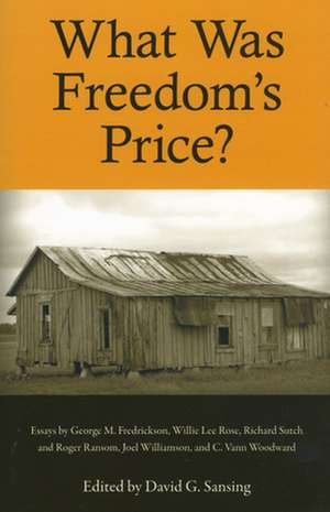 What Was Freedom's Price? de David G. Sansing