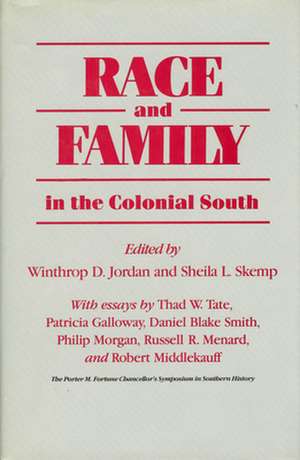 Race and Family in the Colonial South de Winthrop D. Jordan