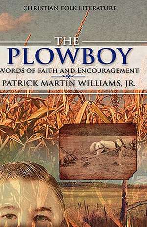 The Plowboy de Patrick Martin Jr. Williams