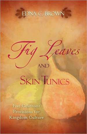 Fig Leaves and Skin Tunics de Edna C. Brown