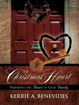 The Christmas Heart de Kerrie A. Benevides