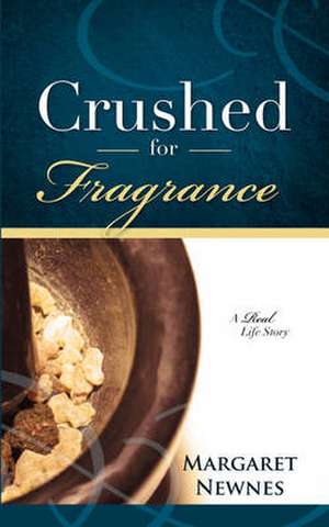 Crushed for Fragrance de Margaret Newnes