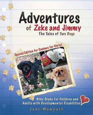 Adventures of Zeke and Jimmy de Jane Wampach