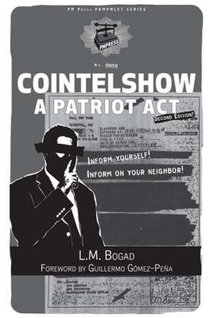 Cointelshow: A Patriot Act de L.M. Bogad