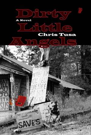 Dirty Little Angels de Chris Tusa