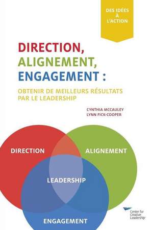 Direction, Alignment, Commitment de Cynthia McCauley