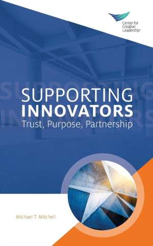 Supporting Innovators de Michael T Mitchell