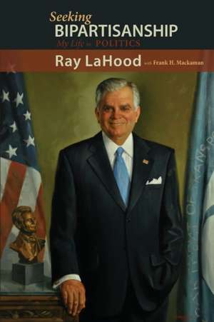 Seeking Bipartisanship de Ray Lahood