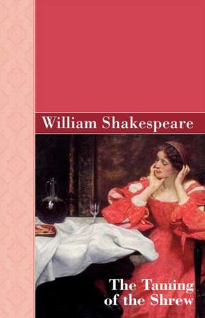 The Taming of the Shrew de William Shakespeare