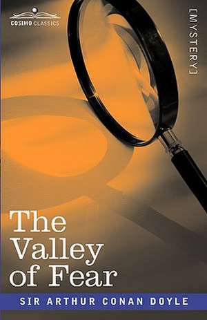 The Valley of Fear de Arthur Conan Doyle