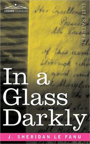 In a Glass Darkly de Joseph Sheridan Le Fanu