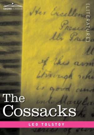 The Cossacks de Leo Nikolayevich Tolstoy