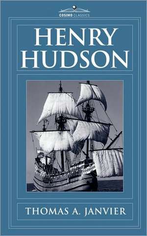 Henry Hudson de Thomas A. Janvier