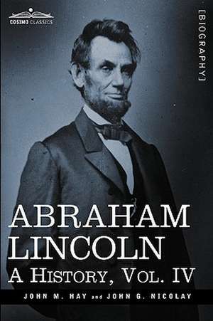 Abraham Lincoln de John M Hay