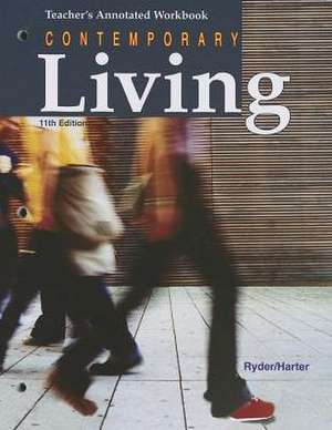 Contemporary Living: Teacher's Annotated Workbook de Verdene Ryder