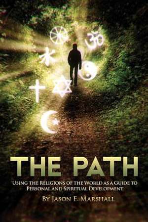 The Path de Jason E. Marshall