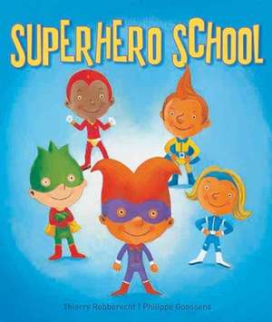 Superhero School de Thierry Robberecht