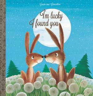 I'm Lucky I Found You de Guido Van Genechten