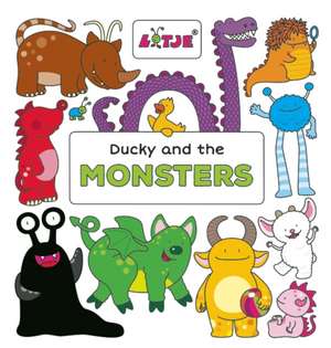 Ducky and the Monsters de Lizelot Versteeg