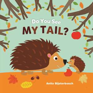 Do You See My Tail? de Anita Bijsterbosch