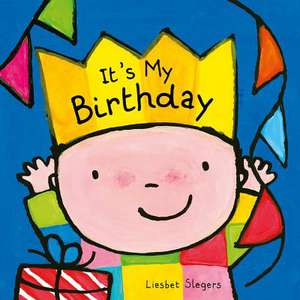 It's My Birthday de Liesbet Slegers