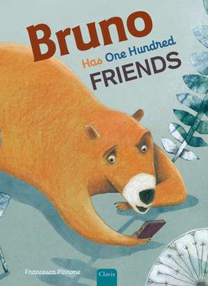 Bruno Has One Hundred Friends de Francesca Pirrone