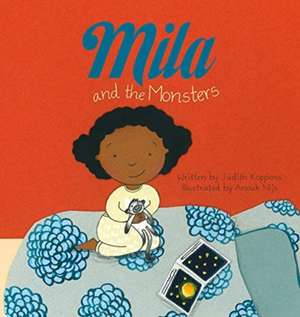 Mila and the Monsters de Judith Koppens