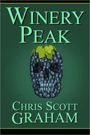 Winery Peak: Barbie and Ken Meet Sherlock Holmes de Chris Scott Graham