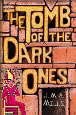 The Tomb of the Dark Ones: The Weird Tales of Arthur Leo Zagat, Volume 2 de J. M. a. Mills