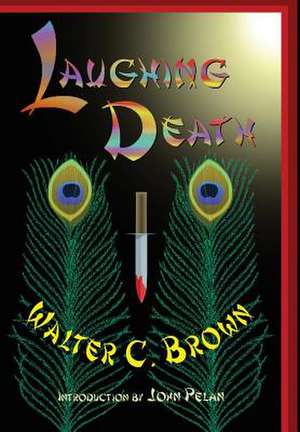 Laughing Death de Walter C. Brown