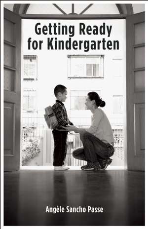 Getting Ready for Kindergarten [25-Pack] de Angèle Sancho Passe