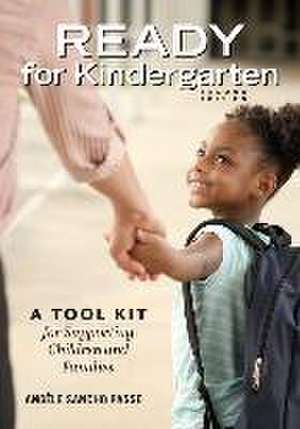 Ready for Kindergarten de Angele Sancho Passe