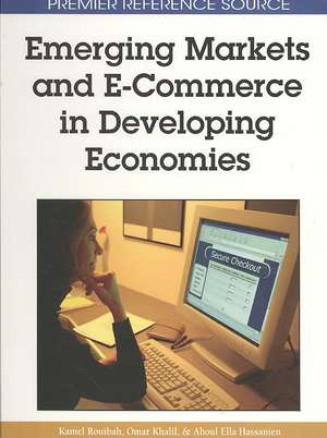 Emerging Markets and E-Commerce in Developing Economies de Aboul Ella Hassanien