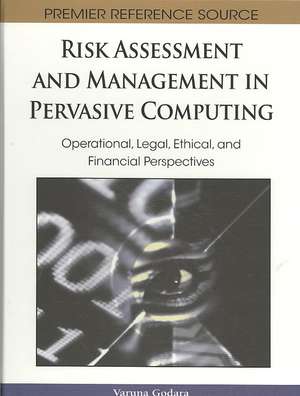 Risk Assessment and Management in Pervasive Computing de Varuna Godara