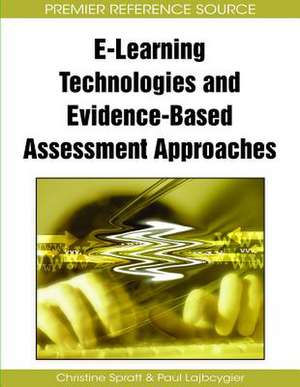 E-Learning Technologies and Evidence-Based Assessment Approaches de Paul Lajbcygier