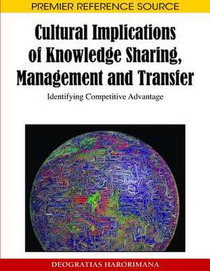 Cultural Implications of Knowledge Sharing, Management and Transfer de Deogratias Harorimana