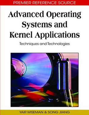 Advanced Operating Systems and Kernel Applications de Song Jiang