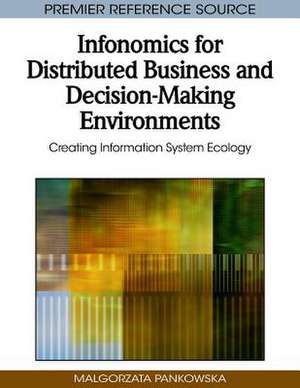 Infonomics for Distributed Business and Decision-Making Environments de Malgorzata Pankowska