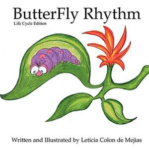 Butterfly Rhythm de Leticia Colon De Mejias