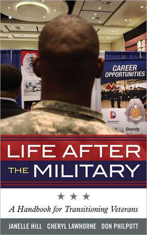 Life After the Military de Janelle B. Moore