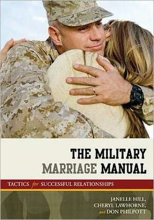 The Military Marriage Manual de Janelle B. Moore