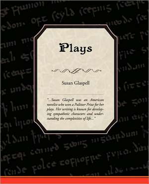 Plays de Susan Glaspell