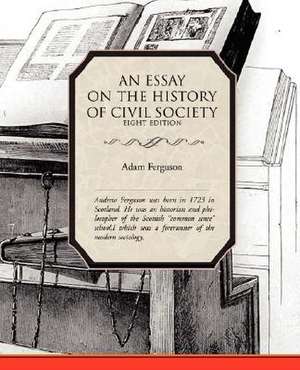 An Essay on the History of Civil Society de Adam Ferguson