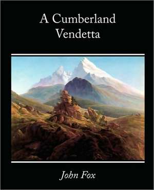 A Cumberland Vendetta de John Fox