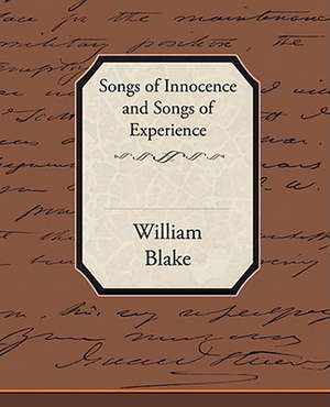 Songs of Innocence and Songs of Experience de William Blake