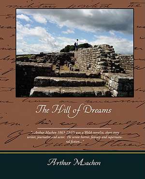 The Hill of Dreams de Arthur Machen