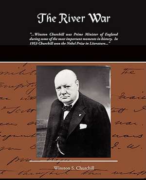 The River War de Winston S. Churchill